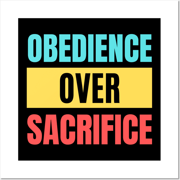 Obedience Over Sacrifice | Christian Typography Wall Art by All Things Gospel